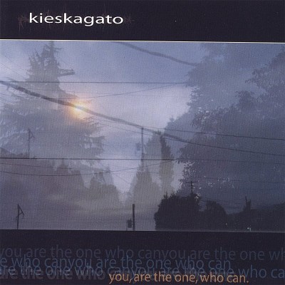 KIESKAGATO/YOU ARE THE ONE WHO CAN
